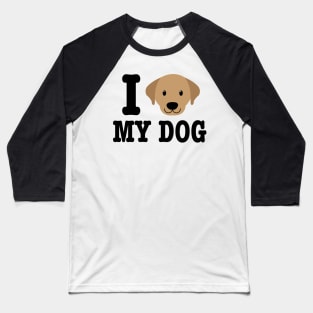 I Love My Dog - Dog Lover Dogs Baseball T-Shirt